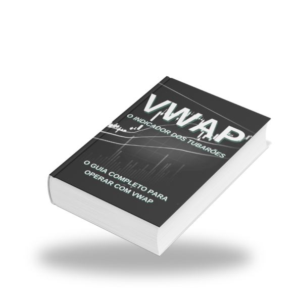 Vwap O Indicador Dos Tubaroes