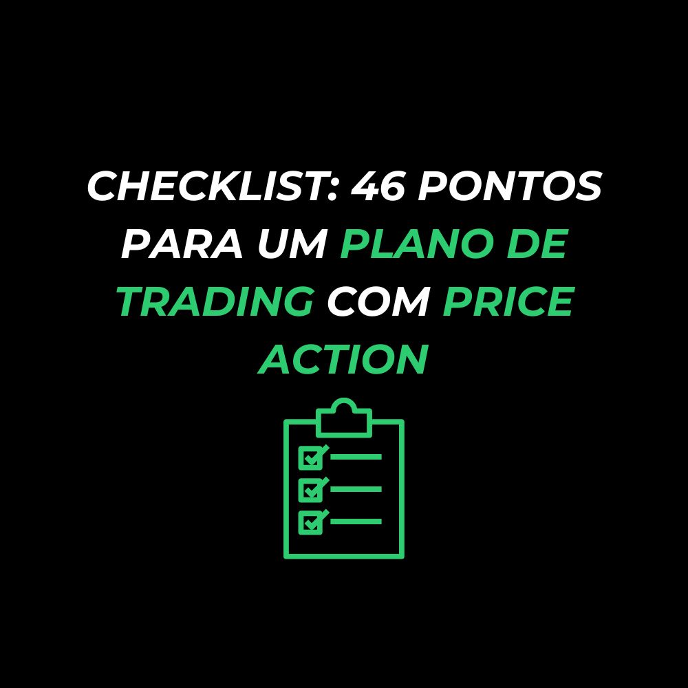 Checklist: 46 Pontos para um Plano de Trading com Price Action